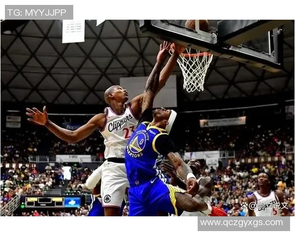 勇士与快船精彩对决无插件直播全程回顾与分析